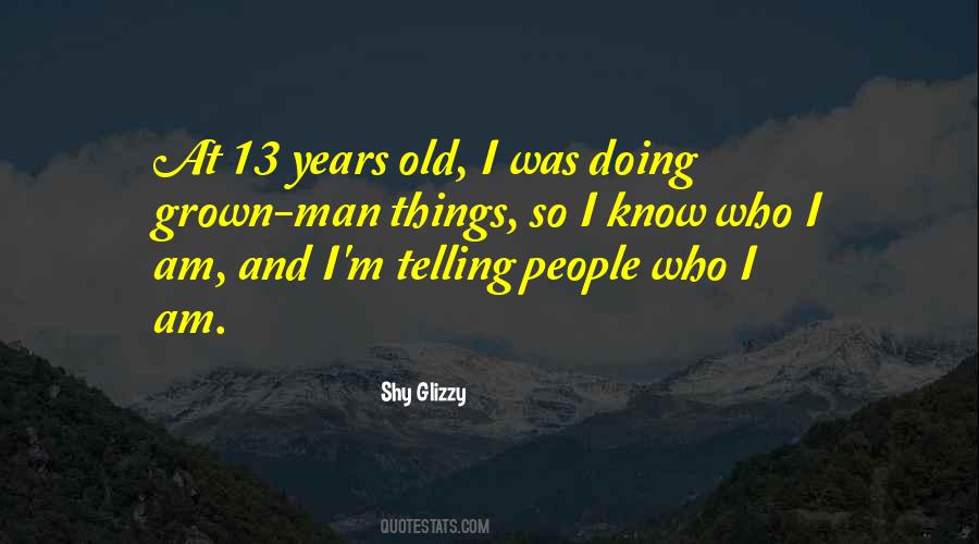 Quotes About Shy Man #1705047