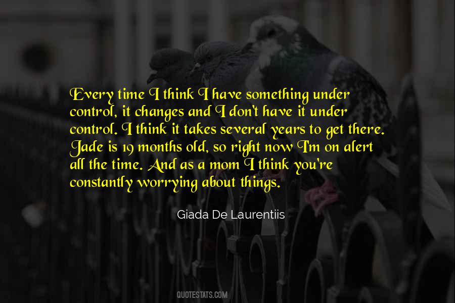 Quotes About Worrying About Things You Can't Control #483917