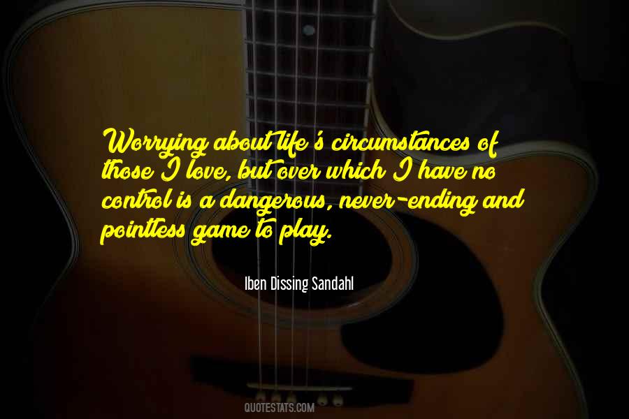 Quotes About Worrying About Things You Can't Control #627941