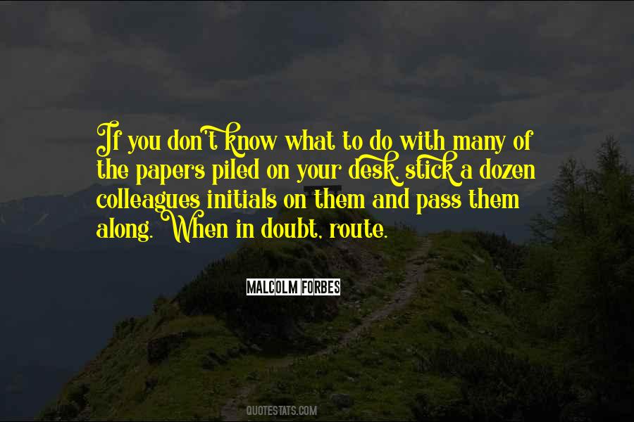 Quotes About Don't Know What To Do #1203521