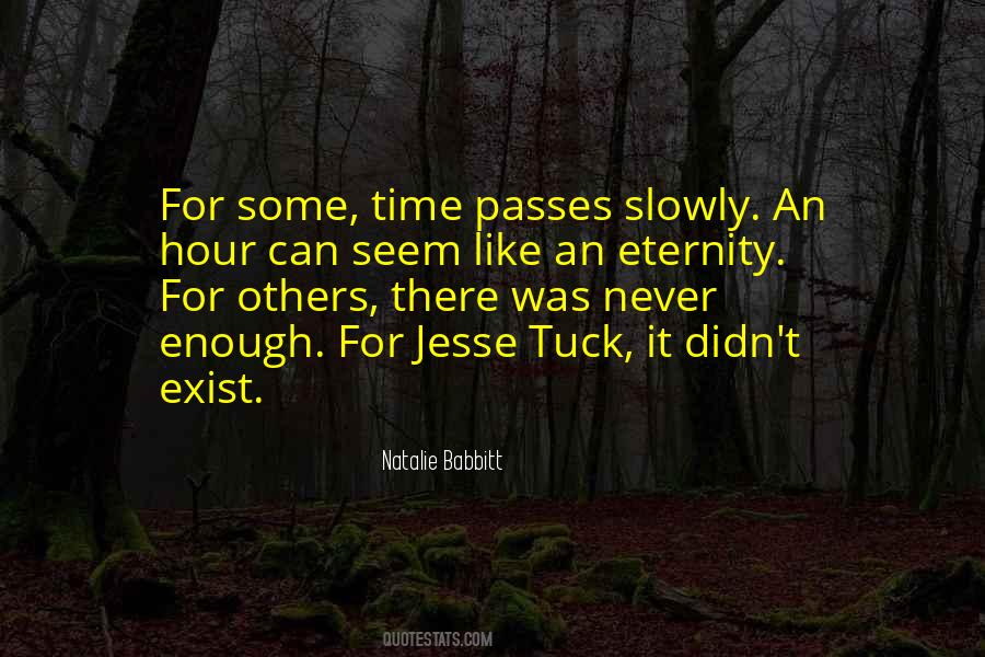 Time Passes Slowly Quotes #902536