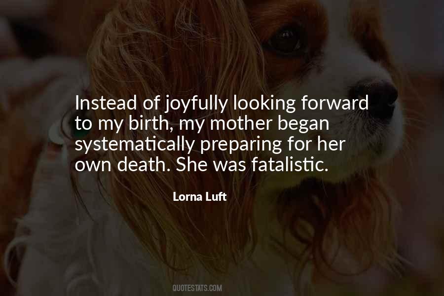 Quotes About Looking Forward To Death #762550