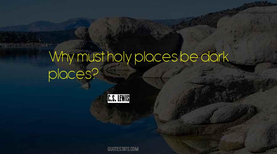 Quotes About Holy Places #1856562