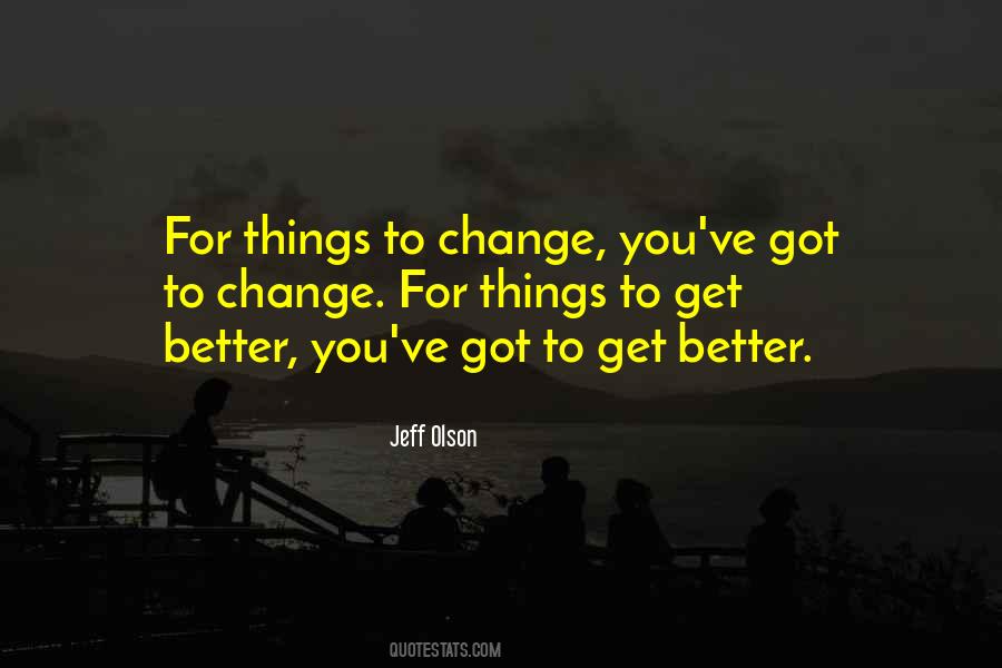 Quotes About Change Yourself For The Better #61465