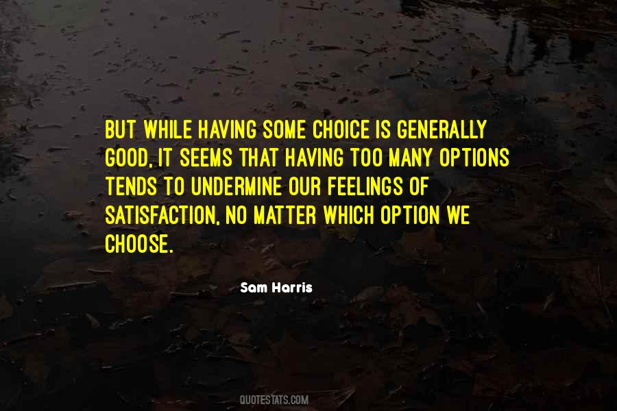 No Good Options Quotes #1208833