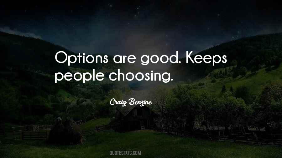 No Good Options Quotes #1493960