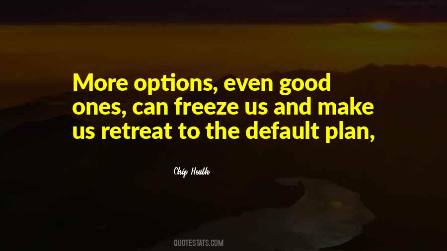 No Good Options Quotes #507981