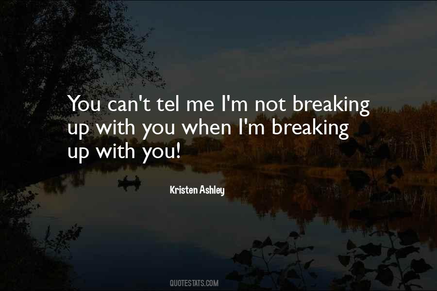 Quotes About Breaking Up #281210