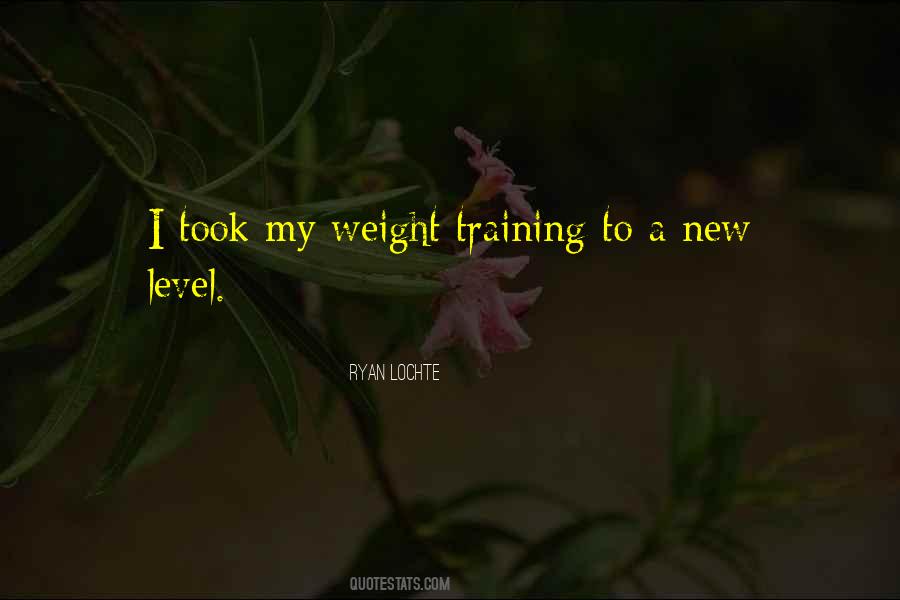 Quotes About Weight Training #314065