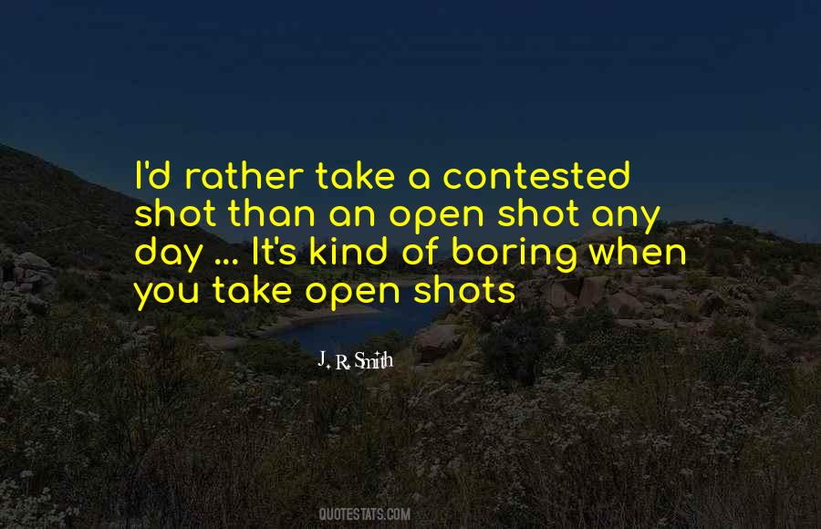 Quotes About Boring Day #1692300