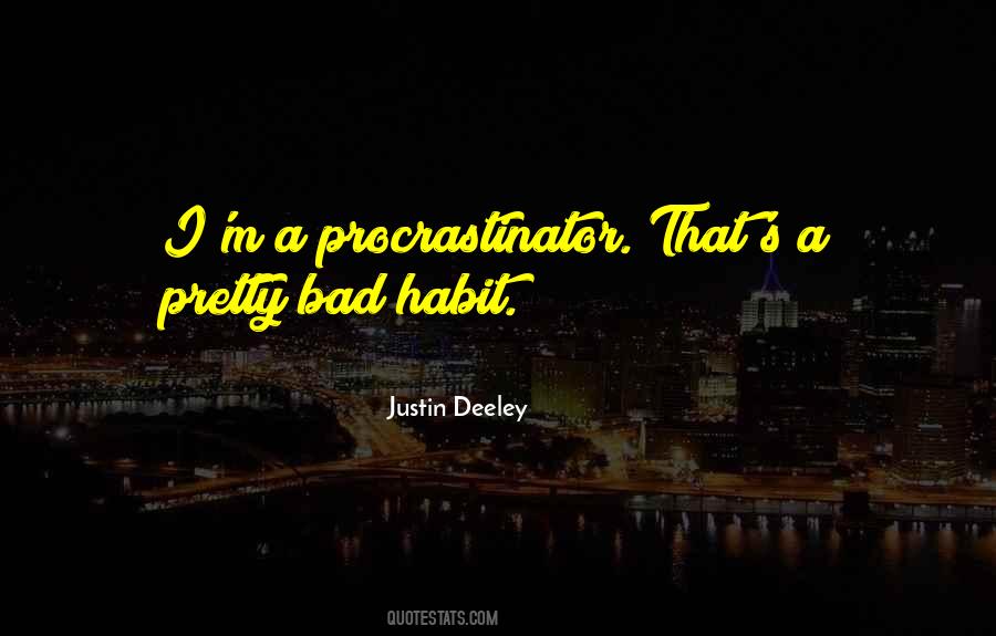 Quotes About Procrastinator #1274262