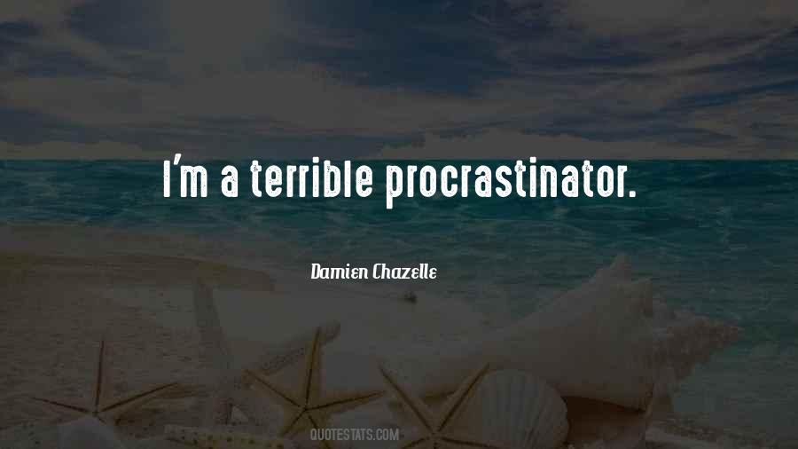 Quotes About Procrastinator #1433317