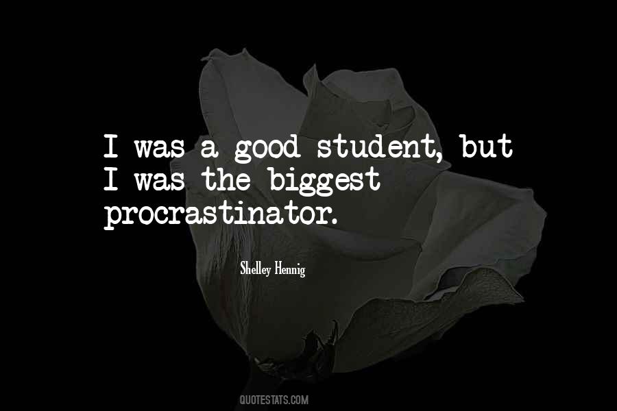 Quotes About Procrastinator #635189