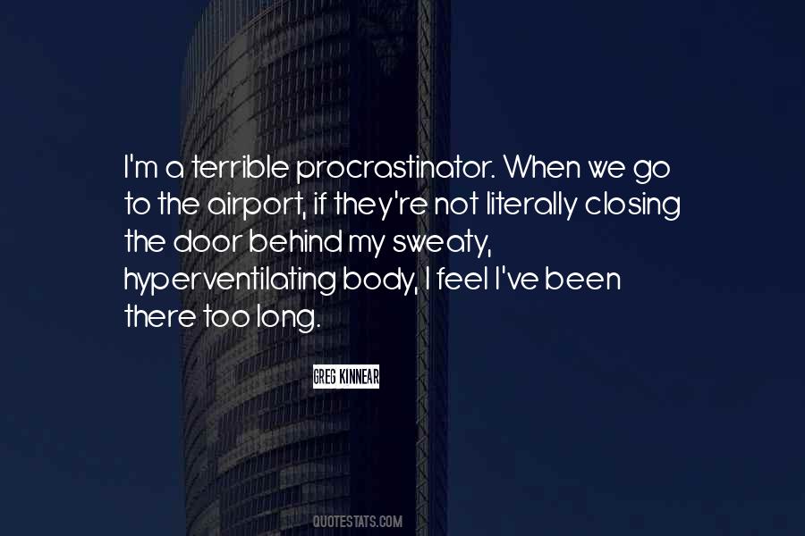 Quotes About Procrastinator #838409