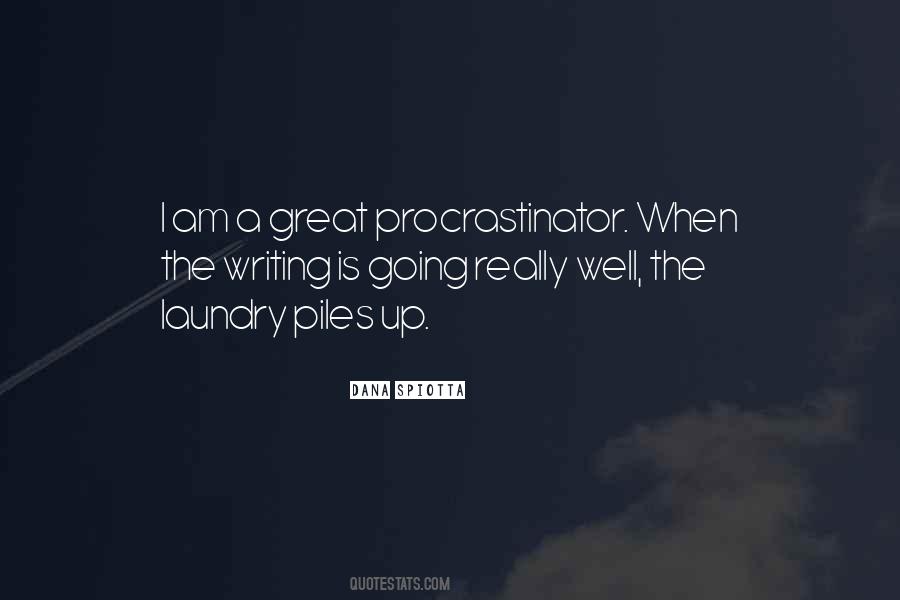 Quotes About Procrastinator #921033