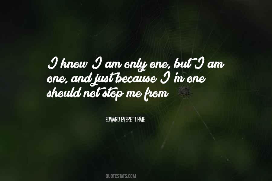 I Am One Quotes #1204643