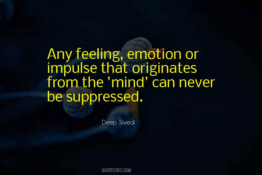 Quotes About Suppressed Emotions #1341558