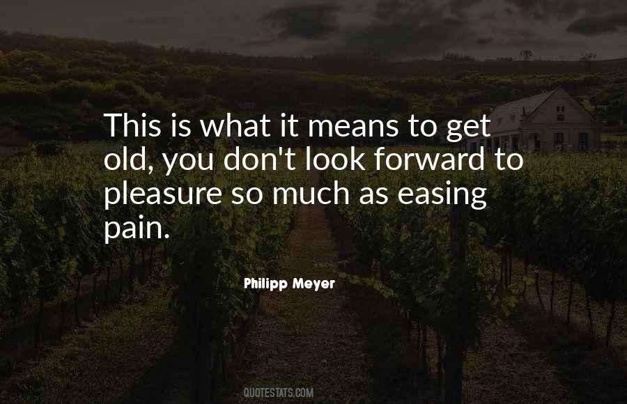 Quotes About Easing Pain #1458077