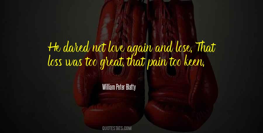 Quotes About Loss And Pain #257076