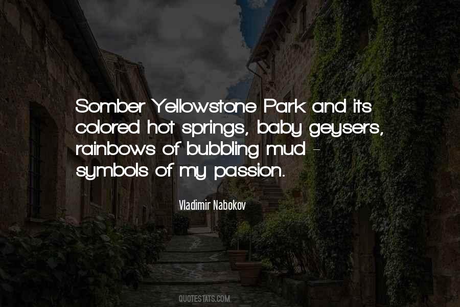 Quotes About Yellowstone Park #1851182