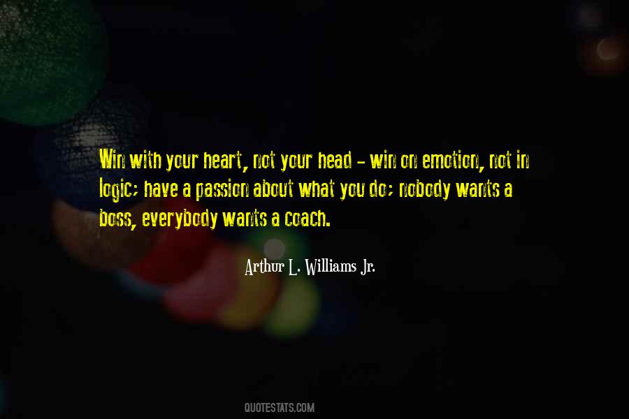 Logic Over Emotion Quotes #1374430