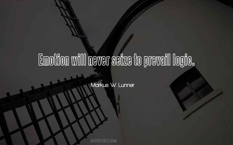 Logic Over Emotion Quotes #1437207