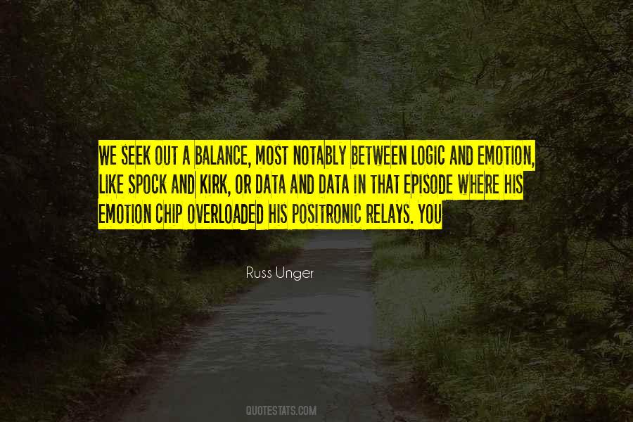 Logic Over Emotion Quotes #291826