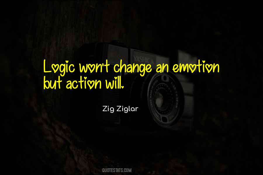 Logic Over Emotion Quotes #744800