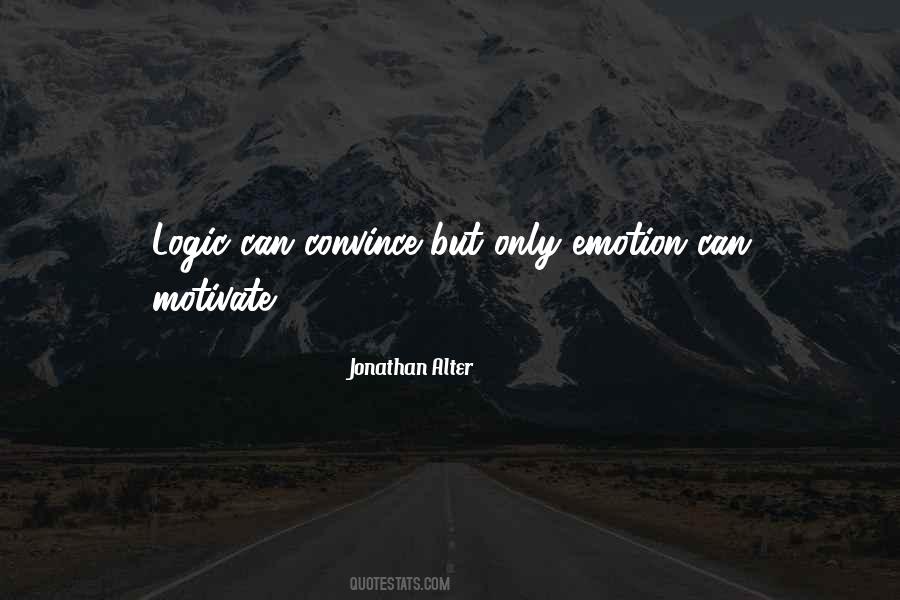 Logic Over Emotion Quotes #799785