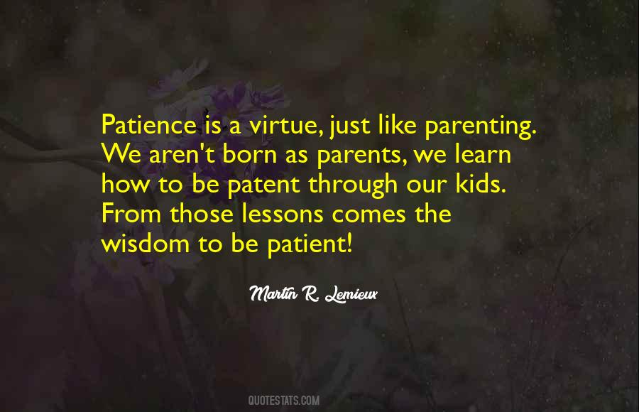 Quotes About The Virtue Of Patience #1668873