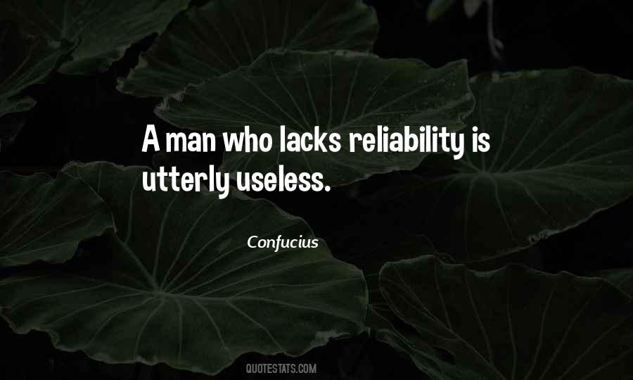 Quotes About Reliability #1238639