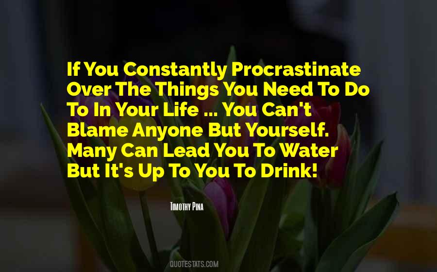 Quotes About Procrastinate #1415223