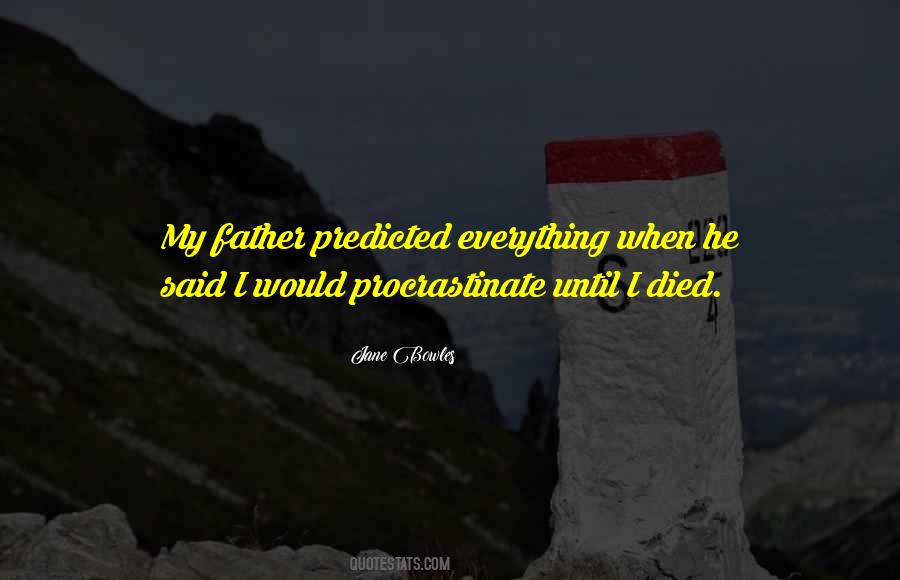 Quotes About Procrastinate #1446039