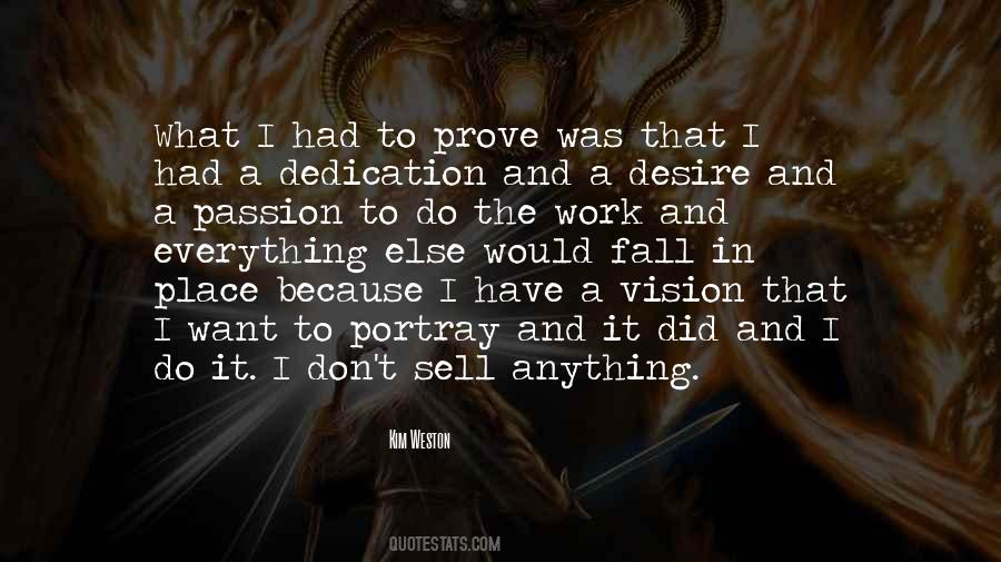 Quotes About Dedication And Passion #910715
