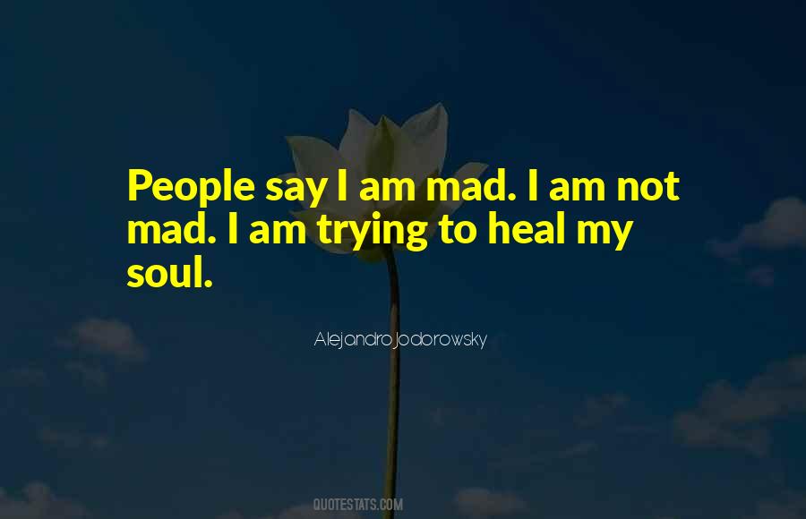Trying To Heal Quotes #1112846