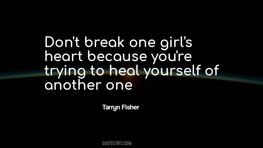 Trying To Heal Quotes #1117779