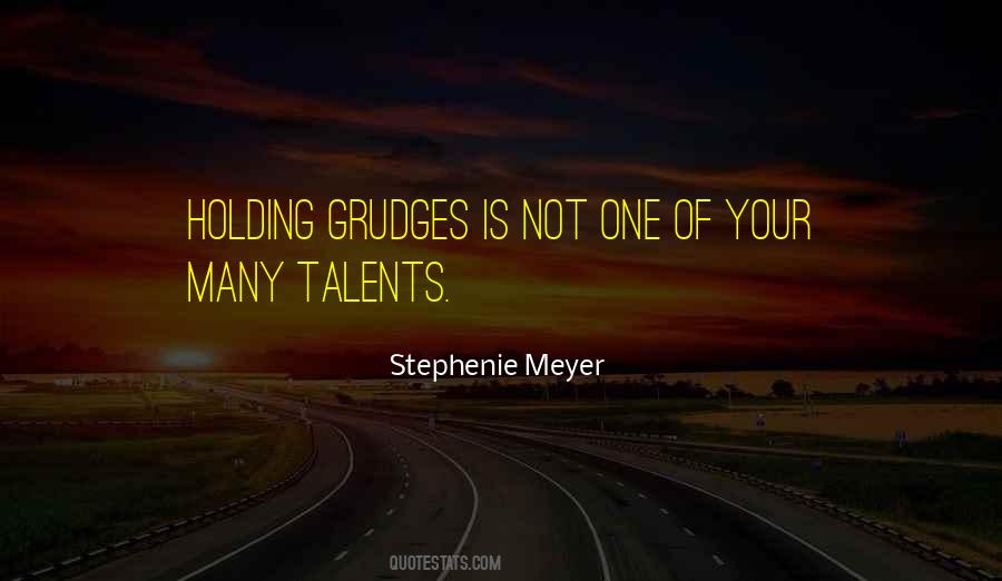 Quotes About Grudges #566353