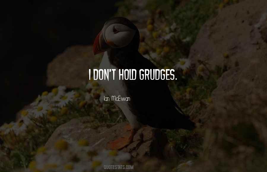 Quotes About Grudges #841674