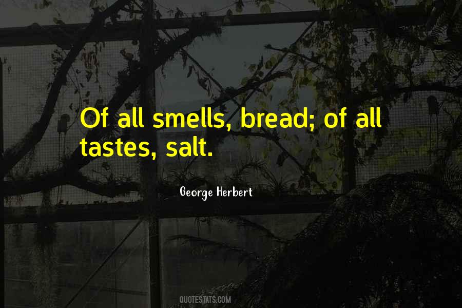 Smell Of Bread Quotes #1841123