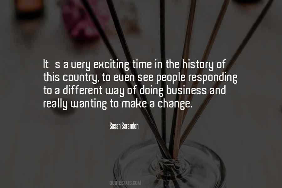 Quotes About Exciting Change #704592