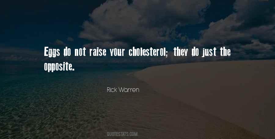 Quotes About Cholesterol #1621664