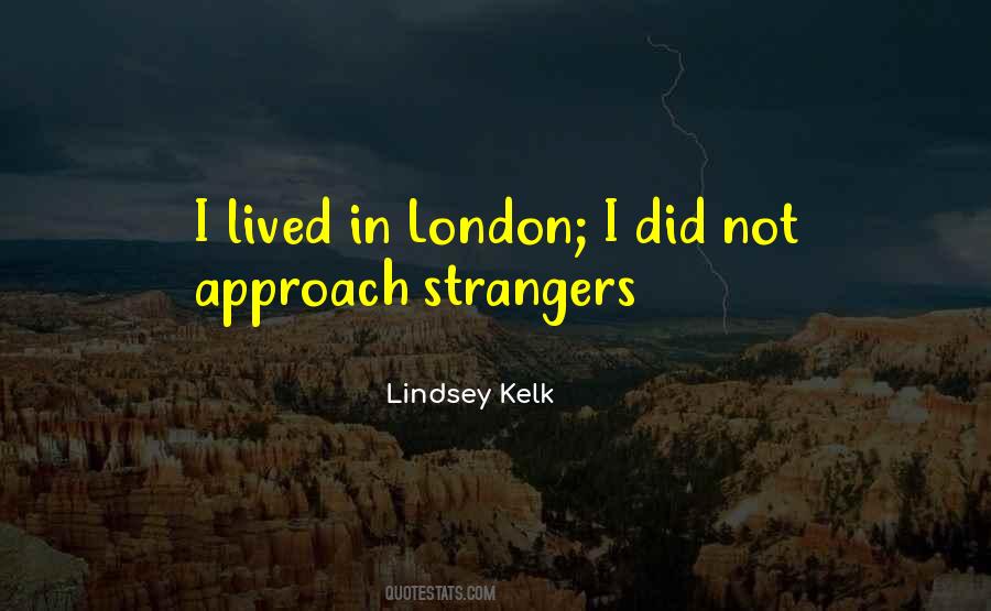 Quotes About Strangers #1850687