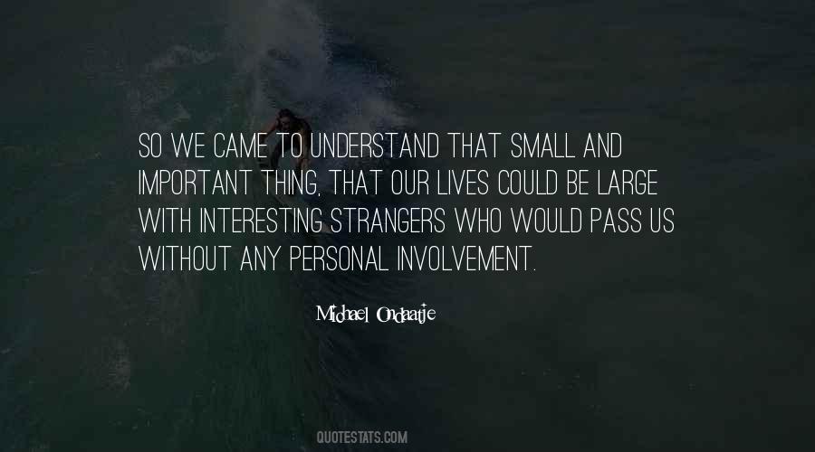 Quotes About Strangers #1856770