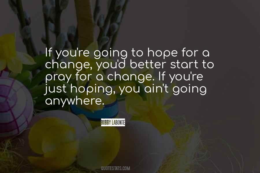 Quotes About Hope For Change #831339