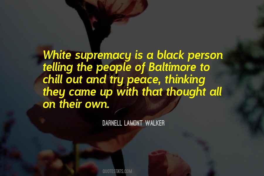 Quotes About White Supremacy #1385851