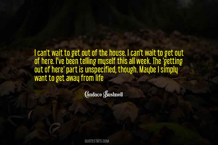 Can T Wait Quotes #1265155