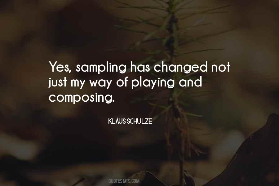 Quotes About Sampling #223943