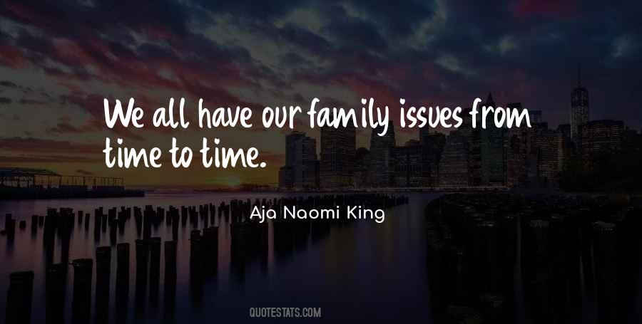 Quotes About Family Issues #1505803
