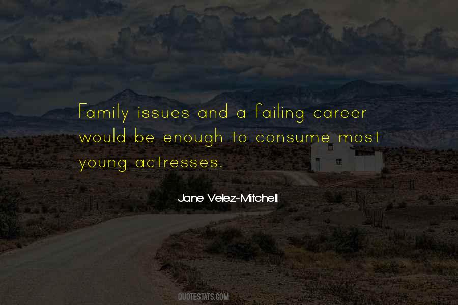 Quotes About Family Issues #706268