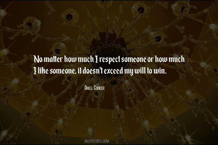 Respect Someone Quotes #1823252